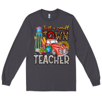 Smoke Just a Small Town Teacher Long Sleeve Tee - CowhideDigitalArt