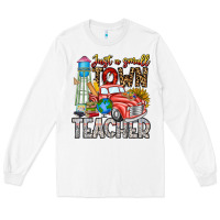 White Just a Small Town Teacher Long Sleeve Tee - CowhideDigitalArt