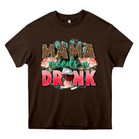 Chocolate Brown Mama needs a drink mothers day Heavy Core Tee - CowGirlArtShop