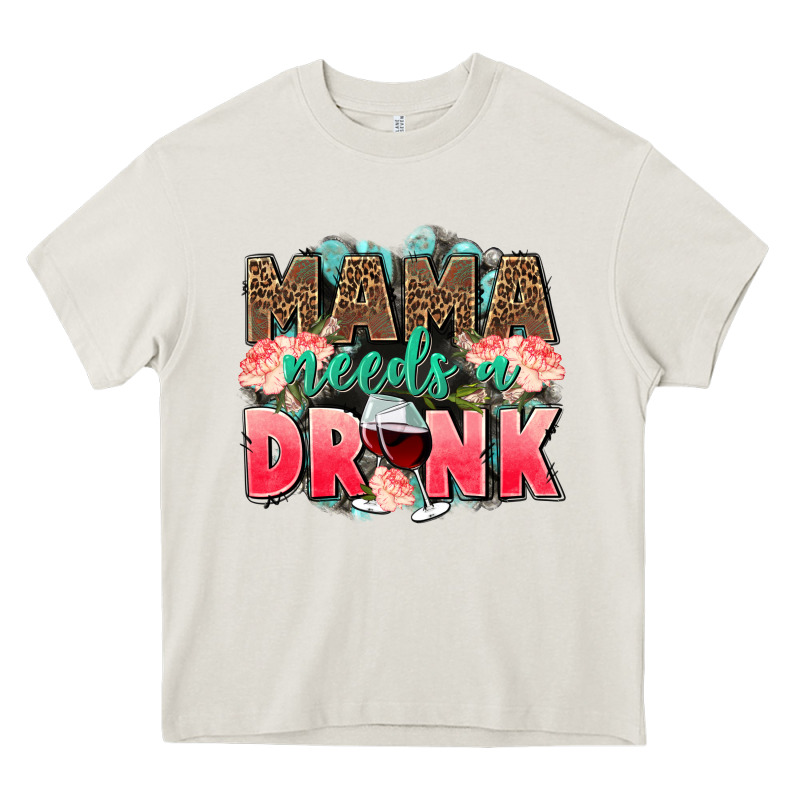 Mama Needs A Drink Mothers Day Heavy Core Tee by CowGirlArtShop | Teevron