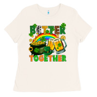 Bone St. Patrick's Day better together Ladies Tee - FaDigitalArtStudio