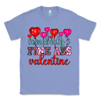 Colony Blue somebody's fine ass valentine Classic Tee - OliviaCreatesArt