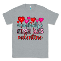 Heather Grey somebody's fine ass valentine Classic Tee - OliviaCreatesArt