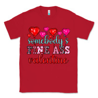Red somebody's fine ass valentine Classic Tee - OliviaCreatesArt