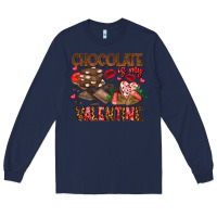 Navy Chcolate is my Valentine Long Sleeve Tee - CowhideDigitalArt