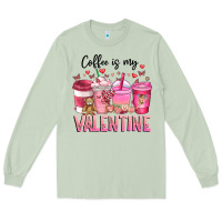 Matcha Coffee Is MY Valentine Long Sleeve Tee - CowhideDigitalArt