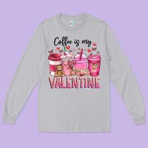 Coffee Is My Valentine Long Sleeve Tee Designed By Cowhidedigitalart