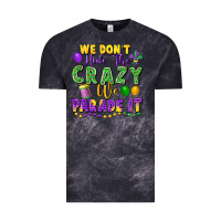 Cloud Black We Don't Hide The Crazy We Parade It Vintage Tee - FaDigitalArtStudio