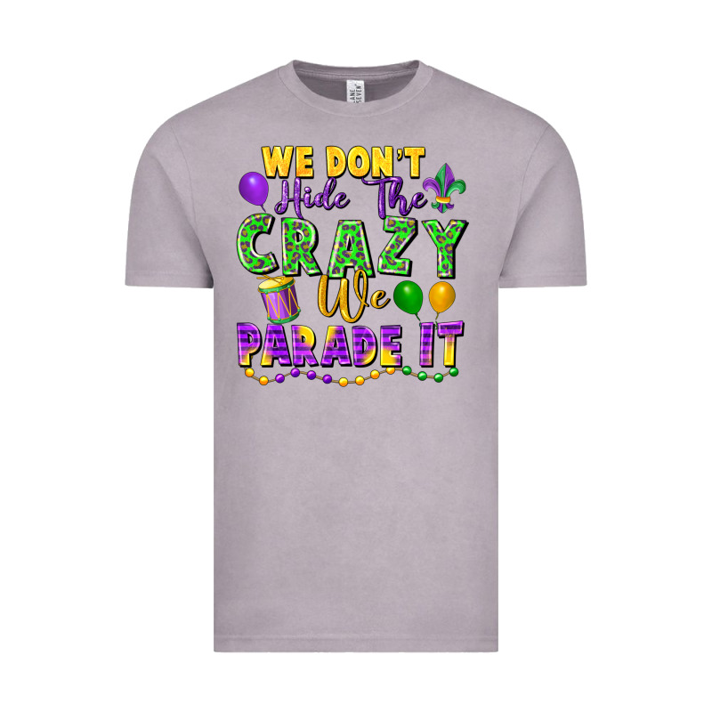 We Don't Hide The Crazy We Parade It Vintage Tee by FaDigitalArtStudio | Teevron