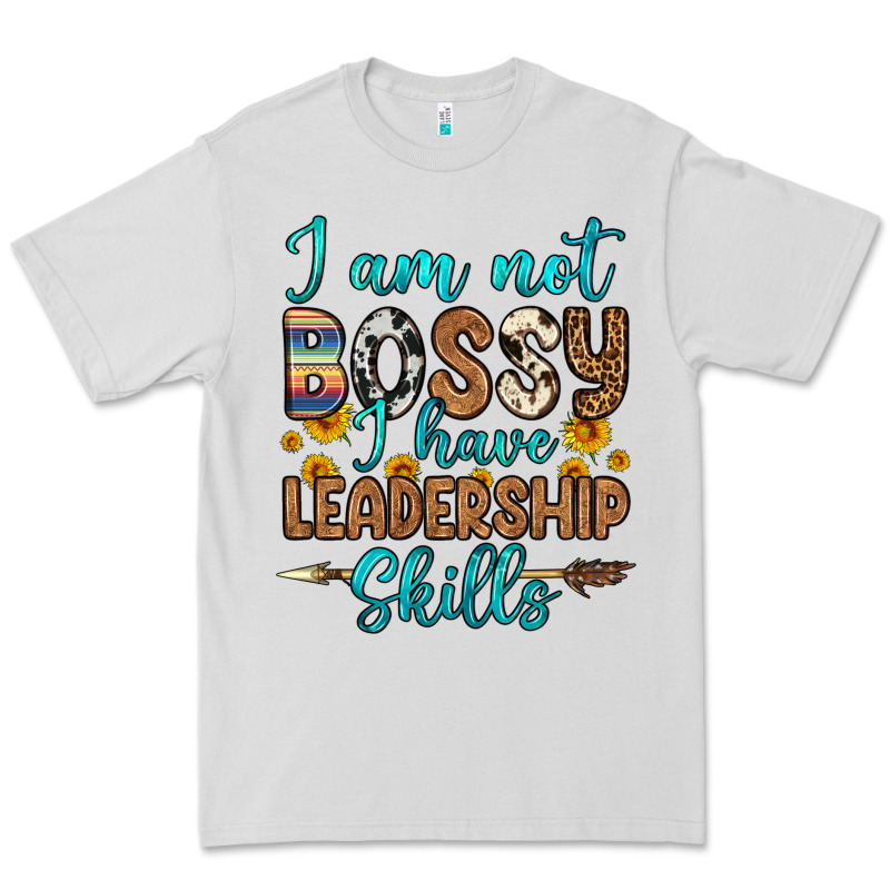 I Am Not Bossy I Have Leadership Skills Premium Tee by OliviaCreatesArt | Teevron