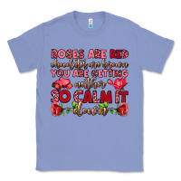 Colony Blue roses are red chocolates are brown Classic Tee - OliviaCreatesArt