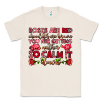 Natural roses are red chocolates are brown Classic Tee - OliviaCreatesArt