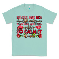 Seafoam roses are red chocolates are brown Classic Tee - OliviaCreatesArt