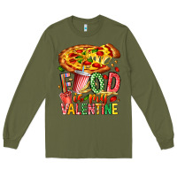 Army Green Food Is My Valentine Long Sleeve Tee - CowhideDigitalArt