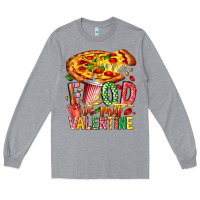 Food Is My Valentine Long Sleeve Tee | Teevron