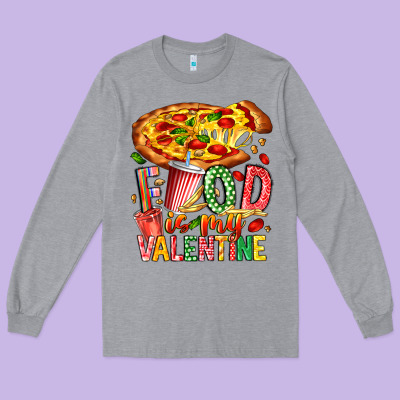 Food Is My Valentine Long Sleeve Tee Designed By Cowhidedigitalart