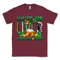 Burgundy Shut up liver you're fine Classic Tee - CowGirlArtShop