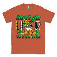 Copper Shut up liver you're fine Classic Tee - CowGirlArtShop