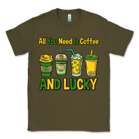 Army Green All you need is coffee and lucky St. Patrick's Classic Tee - HowdyJamesFarm