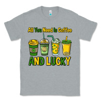 Heather Grey All you need is coffee and lucky St. Patrick's Classic Tee - HowdyJamesFarm