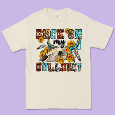 Back On My Bullshit Western Olivia Premium Tee Designed By Oliviacreatesart