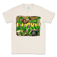 Natural All you need is coffee and lucky St. Patrick's Classic Tee - HowdyJamesFarm