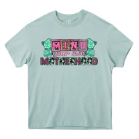 Arona Mind your own Motherhood  Mother's Day Heavy Core Tee - CowGirlArtShop