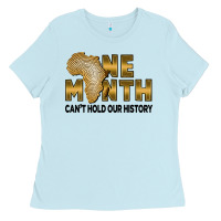 One Month Can't Hold Our History Ladies Tee | Teevron