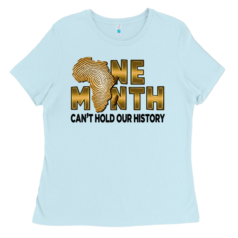 One Month Can't Hold Our History Ladies Tee by FaDigitalArtStudio | Teevron