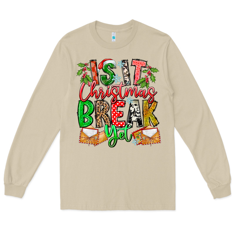 Is It Christmas Break Yet Long Sleeve Tee by CowhideDigitalArt | Teevron