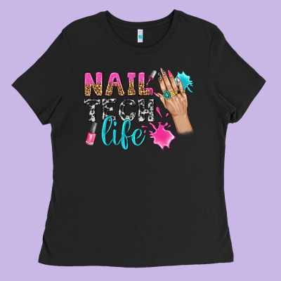 Nail Tech Life Bbs Ladies Tee Designed By Bundleandbundleshop