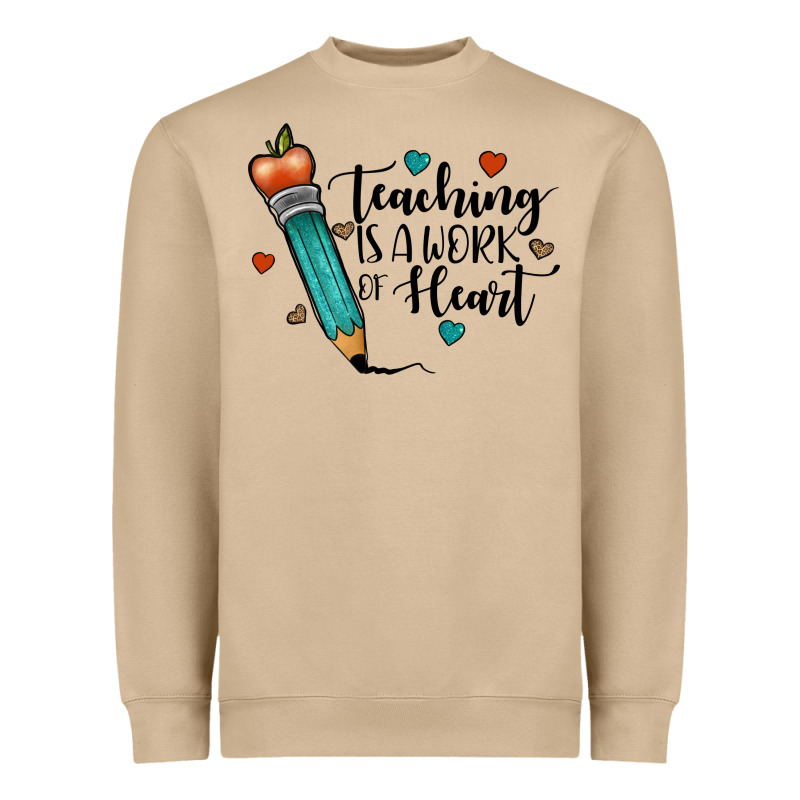 Teaching İs A Work Of Heart Heavyweight Sweatshirt by JahusDesignShop | Teevron