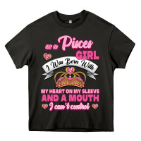 Asphalt As A Pisces Girl I Was Born With My Heart On My Sleeve And A Mouth Heavy Core Tee - Jasminsmagicworld