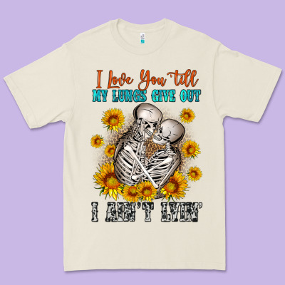 I Love You Till My Lungs Give Out Premium Tee Designed By Oliviacreatesart
