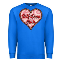 True Royal self love club valentine's day Premium Sweatshirt - RanaPortraitStore