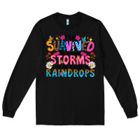 Black ive survived too many storms to be thered by raind Long Sleeve Tee - CowhideDigitalArt