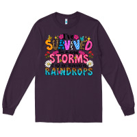 Plum ive survived too many storms to be thered by raind Long Sleeve Tee - CowhideDigitalArt