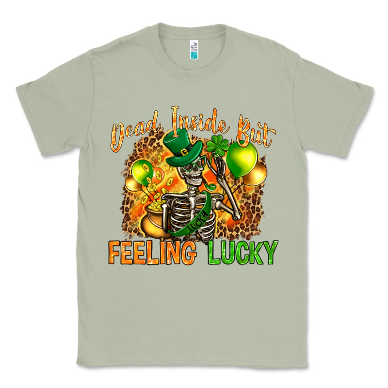 St. Patrick's Dead Inside But Feeling Lucky Classic Tee by HowdyJamesFarm | Teevron