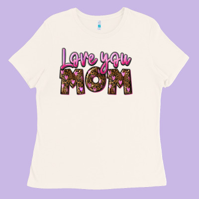 Love You Mom Mother's Day Ladies Tee Designed By Fadigitalartstudio