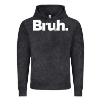 Vintage Black That Says Bruh Vintage Hoodie - maiPhamDesign