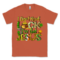Copper I don't need luck i've got Jesus Classic Tee - CowGirlArtShop