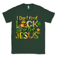 Sports Green I don't need luck i've got Jesus Classic Tee - CowGirlArtShop