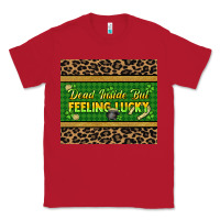 Red Dead inside but feeling lucky 20oz skinny tumbler Classic Tee - HowdyJamesFarm