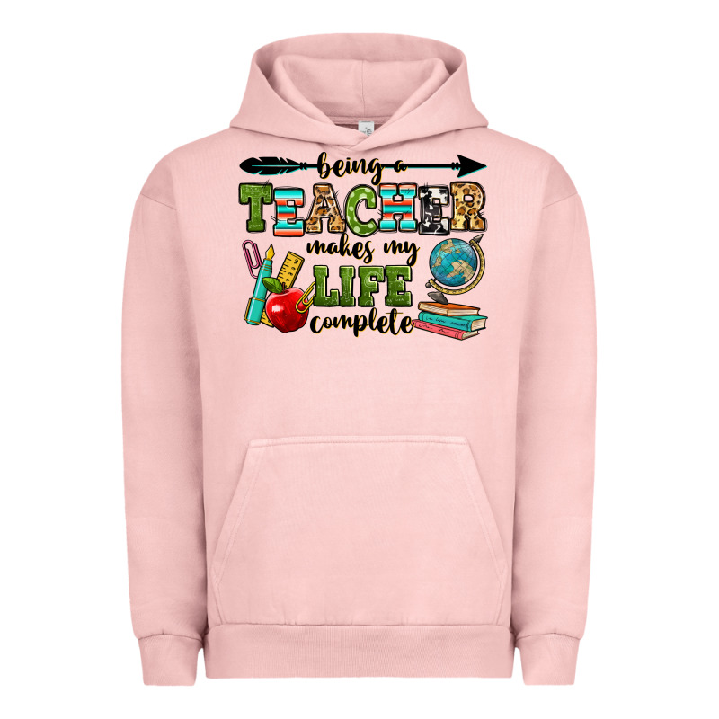 Being A Teacher Makes My Life Complete Urban Hoodie by RanaPortraitStore | Teevron