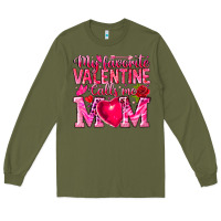 Army Green My Favorite Valentine Calls Me Long Sleeve Tee - CowhideDigitalArt
