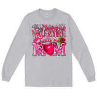 My Favorite Valentine Calls Me Long Sleeve Tee | Teevron