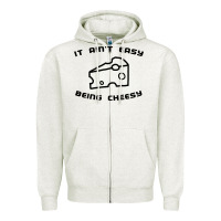 Oatmeal Heather it ain't easy being cheesy Zipper Hoodie - DesignPulse