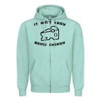 Seafoam it ain't easy being cheesy Zipper Hoodie - DesignPulse