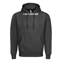 Charcoal Heather i am unwell Zipper Hoodie - DesignPulse