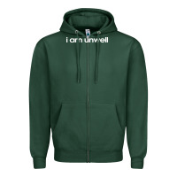 Sports Green i am unwell Zipper Hoodie - DesignPulse